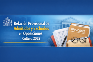 Relación Provisional de Admitidos y Excluidos y Fecha de Examen en Ministerio de Cultura